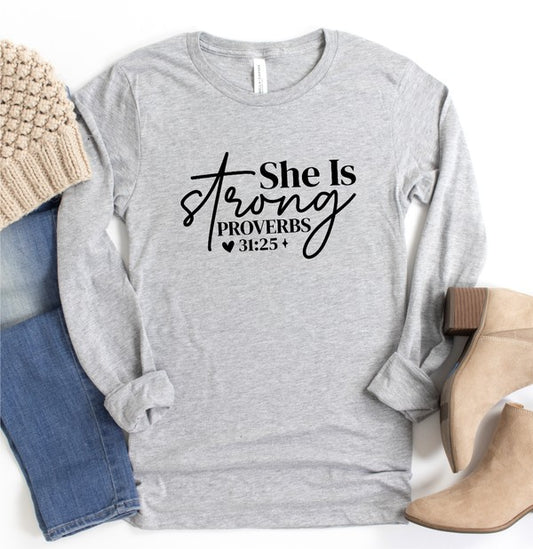 She is Strong Proverbs 31 25 Long Sleeve Tee