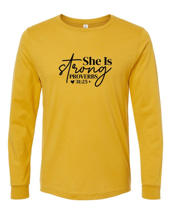 She is Strong Proverbs 31 25 Long Sleeve Tee