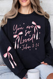 Pink Bow You Are So Loved Graphic Sweatshirt